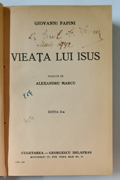 VIEATA LUI ISUS , traducere de ALEXANDRU MARCU , EDITIA A II - A , de GIOVANNI PAPINI , 1941