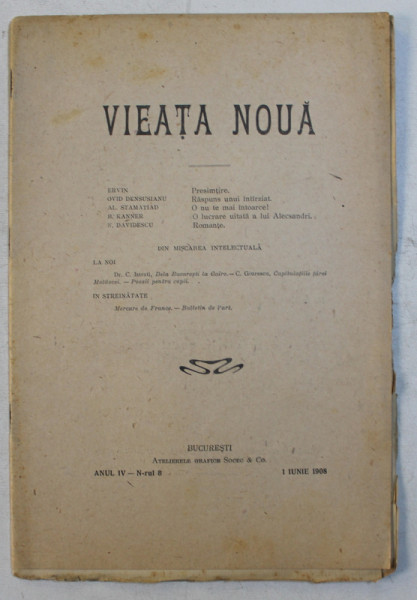 VIEATA NOUA  - REVISTA , ANUL IV , NR. 8 , 1 IUNIE  1908