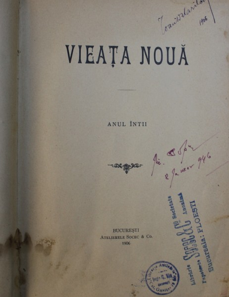 VIEATA NOUA ( REVISTA LITERARA )  - ANUL INTAI , 1906 *CONTINE HALOURI DE APA