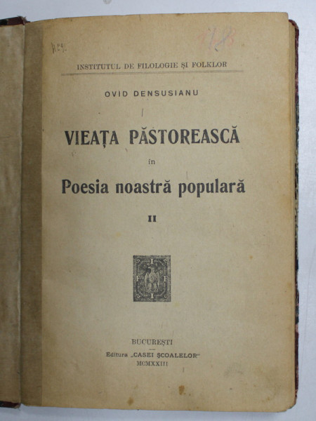 VIEATA PASTOREASCA IN POESIA NOASTRA POPULARA, VOL. II de OVIDIU DENSUSIANU, 1923
