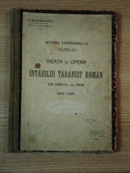 VIEATA SI OPERA INTAIULUI TARINIST ROMAN de G.BOGDAN DUICA , 1921