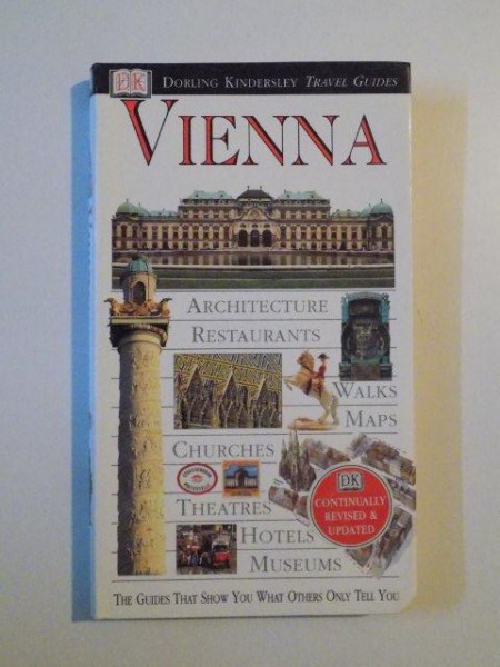 VIENA , GHID TURISTIC , ARCHITECTURE , RESTAURANTS , WALKS , MAPS