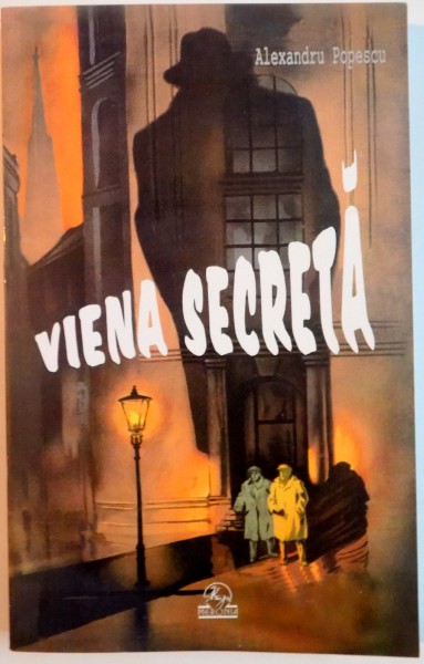 VIENA SECRETA de ALEXANDRU POPESCU, 2003