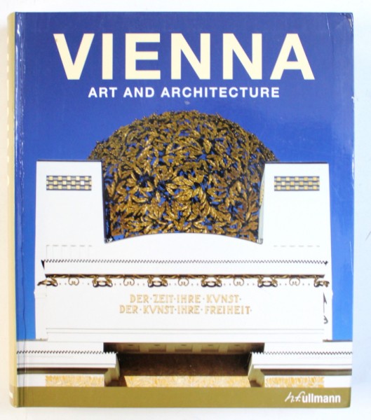 VIENNA , ART AND ARCHITECTURE de ROLF TOMAN , 1999