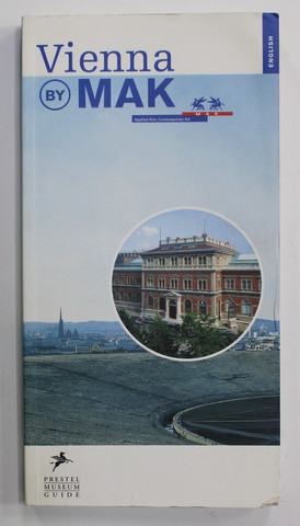 VIENNA  BY MAK PRESTEL  MUSEUM GUIDE , edited by PETER NOEVER , 2002