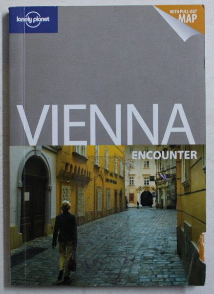 VIENNA ENCOUNTER  - GUIDE LONELY PLANET , by CAROLINE SIEG and ANTHONY HAYWOOD , 2011 , LIPSA HARTA *