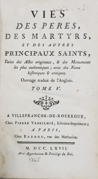 Vies des peres, des martyrs, et des autres, Principaux Saints, Tome V - Paris, 1768