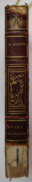 VIES IMAGINAIRES par MARCEL SCHWOB , frontispice grave sur bois par JEAN LEBEDEFF , 1921 , EXEMPLAR 1255 DIN 1900 * , COTOR CU DEFECTE *