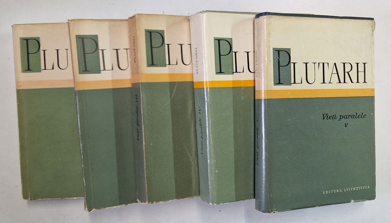 VIETI PARALELE , VOLUMELE I - V de PLUTARH , 1960 - 1971 *VOLUMELE I , II , III EDITIE BROSATA , VOLUMELE IV , V EDITIE CARTONATA