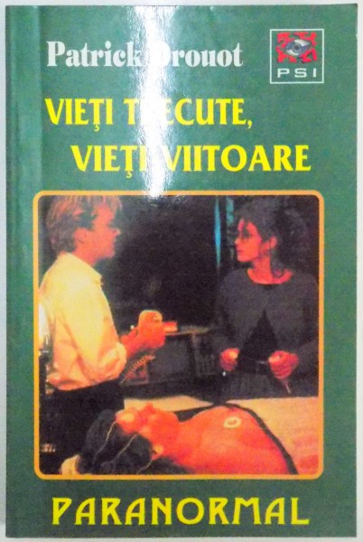 VIETI TRECUTE , VIETI VIITOARE de PATRICK DROUOT , 1999