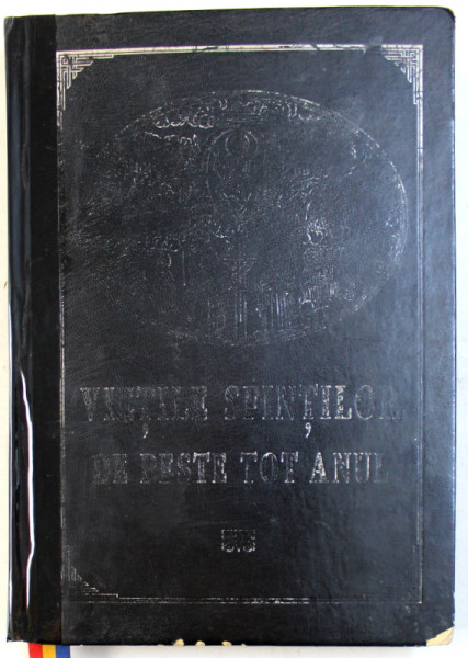 VIETILE SFINTILOR DE PESTE TOT ANUL DUPA MINEIE  - SINAXARELE DIN TRIOD SI PENTICOSTAR , 2002