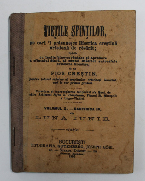 VIETILE SFINTILOR , PE CARI ' I PRAZNUESCE  BISERICA CRESTINA ORTODOXA DE RASARIT , VOLUMUL X - CARTICICA IV , LUNA IUNIE , 1905