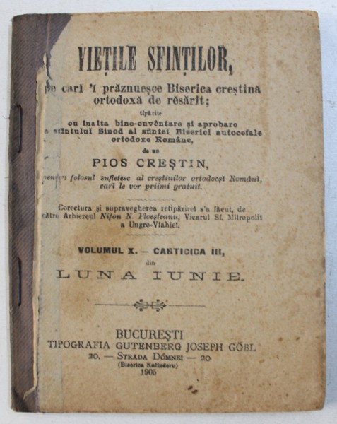 VIETILE SFINTILOR PE CARI ' I PRAZNUESCE BISERICA CRESTINA ORTODOXA DE RESARIT de un PIOS CRESTIN , VOLUMUL X . - CARTICA III , din luna IUNIE , 1905
