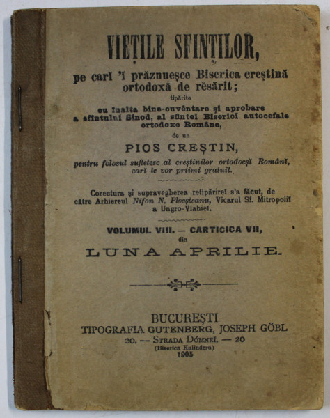 VIETILE SFINTILOR PE CARI - I PRAZNUESCE BISERICA CRESTINA ORTODOXA DE RESARIT , VOL. VIII - CARTICICA VII , LUNA APRILIE , 1905