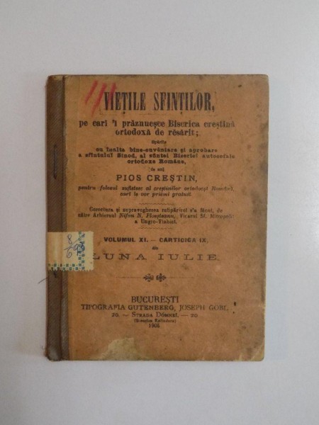 VIETILE SFINTILOR PE CARI - I PRAZNUESCE BISERICA CRESTINA ORTODOXA DE RESARIT , VOL. XI - CARTICICA IX , LUNA IULIE , 1905