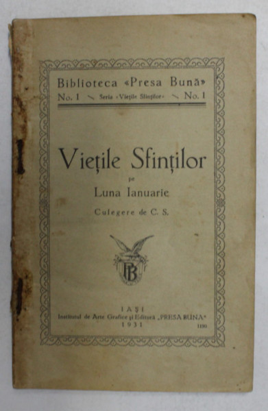 VIETILE SFINTILOR PE LUNA IANUARIE , BIBLIOTECA ' PRESA BUNA ' NR. 1 , 1931