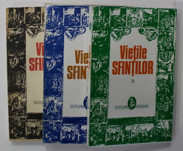 VIETILE SFINTILOR , prelucrate de AL. LASCAROV - MOLDOVANU , VOLUMELE I - III , 1992- 1996
