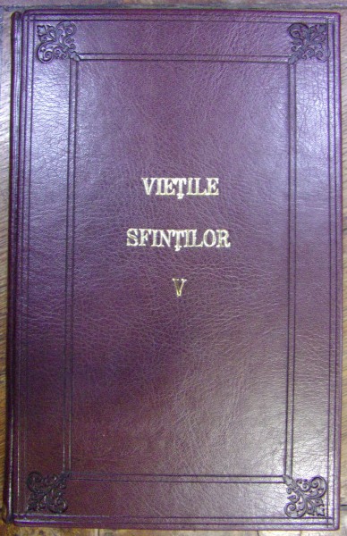 Vietile Sfintilor Vol. V, prelucrate de Al. Lascarov - Moldoveanu