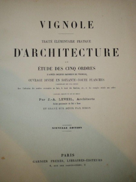 VIGNOLE TRAITE ELEMENTAIRE DÁRCHITECTURE OU ETUDE DES CINQ ORDRES  , JACQUES BAROZZIO DE VIGNOLE  ,PARIS