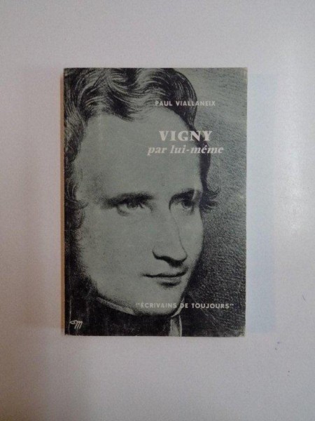 VIGNY PAR LUI - MEME de PAUL VIALLANEIX , 1964