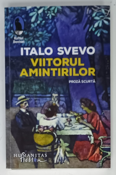 VIITORUL AMINTIRILOR , proza scurta de ITALO SVEVO , 2020