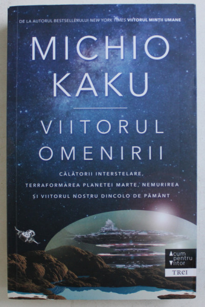 VIITORUL OMENIRII de MICHIO KAKU , 2018