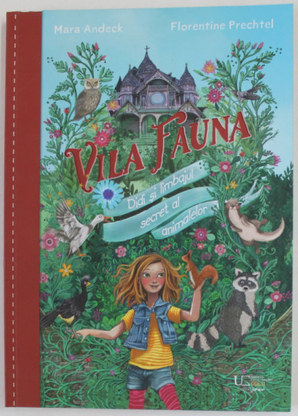 VILA FAUNA , DIDI SI LIMBAJUL SECRET AL ANIMALELOR de MARA ANDECK si FLORENTINE PRECHTEL , 2022
