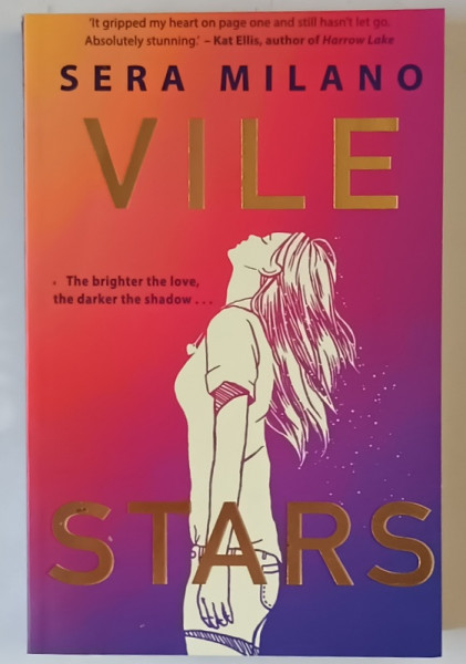 VILE STARS , a novel by SERA MILANO , 2022
