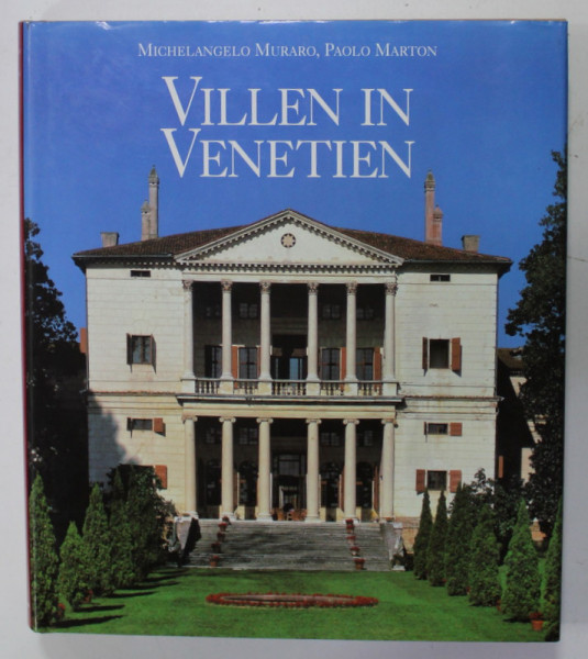 VILLEN IN VENETIEN ( VILE IN VENETIA ) von MICHELANGELO MURARO  und  PAOLO MARTON , TEXT IN LB. GERMANA , 1999