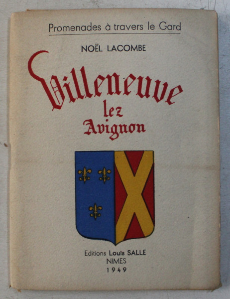 VILLENEUVE LEZ AVIGNON par NOEL LACOMBE , 1949