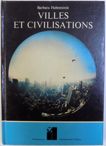 VILLES ET CIVILISATIONS par BARBARA HABENSTREIT , 1973