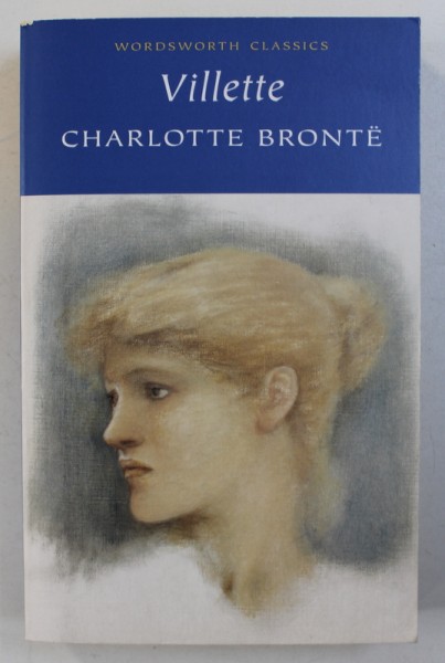 VILLETTE by CHARLOTTE BRONTE , 1999