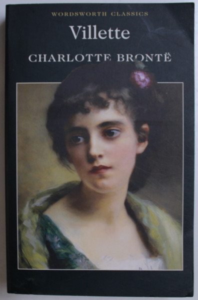 VILLETTE  - by CHARLOTTE BRONTE , 1999