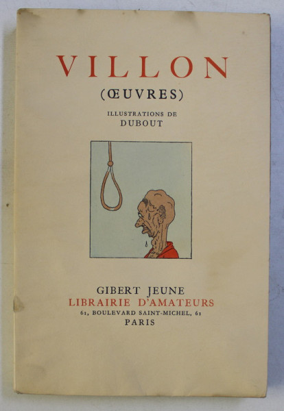 VILLON ( OEUVRES ) , illustrations de DUBOUT , 1954