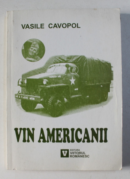 VIN AMERICANII de VASILE CAVOPOL