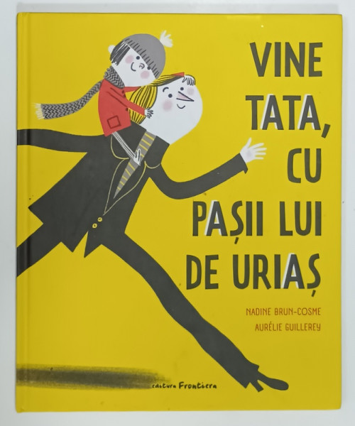 VINA TATA , CU PASII LUI DE URIAS de NADINE BRUN - COSME , ilustratii de AURELIE GUILLEREY , LIPSA PAGINA DE GARDA , ANII  '2000