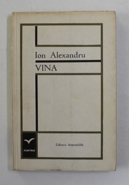 VINA - versuri de ION ALEXANDRU , 1967
