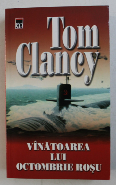 VINATOAREA LUI OCTOMBRIE ROSU de TOM CLANCY , 2005