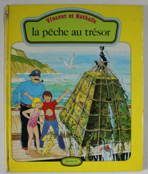 VINCENT ET NATHALIE , LA PECHE AU TRESOR par JEAN - PIERRE ENARD , illustrations JEAN SIDOBRE , 1977, PREZINTA URME DE UZURA