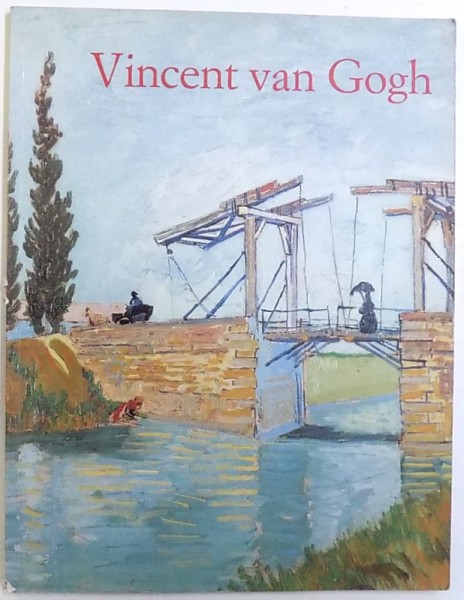 VINCENT VAN GOGH  1853  - 1890  VISION ET REALITE by INGO F. WALTHER , 1989