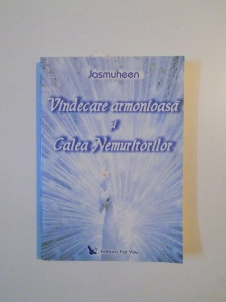 VINDECARE ARMONIOASA SI CALEA NEMURITORILOR de JASMUHEEN , 2005 , PREZINTA SUBLINIERI CU CREIONUL