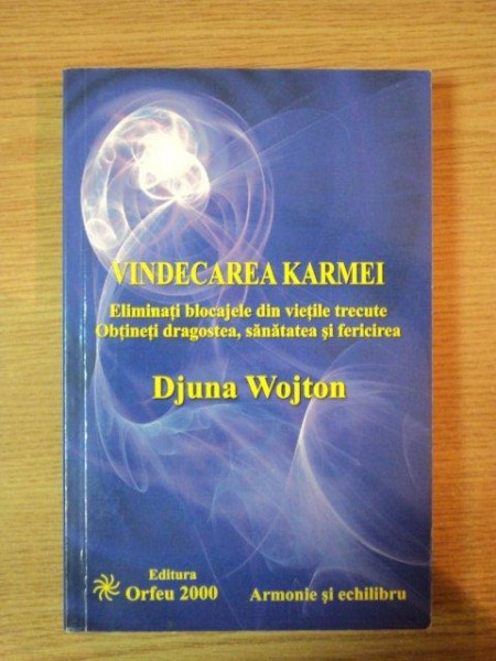 VINDECAREA KARMEI de DJUNA WOJTON , 2000
