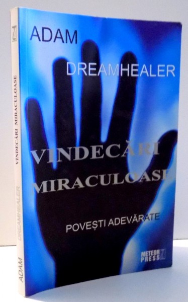 VINDECARI MIRACULOASE de ADAM  , 2012
