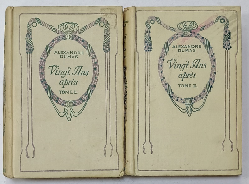 VINGT ANS APRES par ALEXANDRE DUMAS , VOLUMELE I - II , CCA. 1900