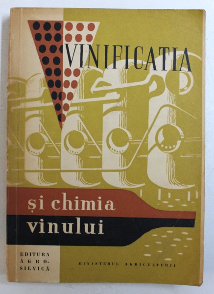 VINIFICATIA SI CHIMIA VINULUI , 1961