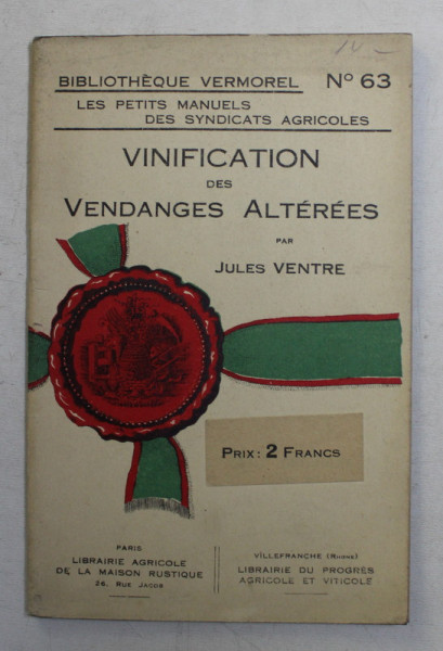 VINIFICATION DES VENGANGES ALTEREES par JULES VENTRE
