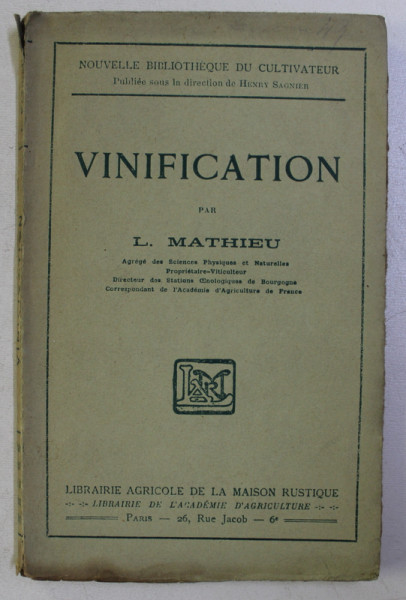 VINIFICATION par I. MATHEIU  , 2e EDITION , 1925