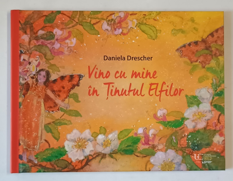 VINO CU MINE IN TINUTUL ELFILOR de DANIELA DRESCHER , 2025