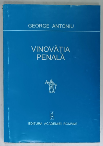 VINOVATIA PENALA de GEORGE ANTONIU , 2002