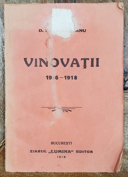 VINOVATII 1916-1918 de D. D. PATRASCANU , 1918